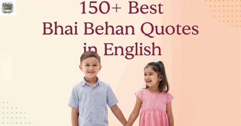 150+ Best Bhai Behan Quotes in English
